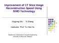 Improvement of CT Slice Image Reconstruction Speed Using SIMD Technology PowerPoint PPT Presentation