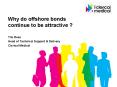 Why do offshore bonds continue to be attractive