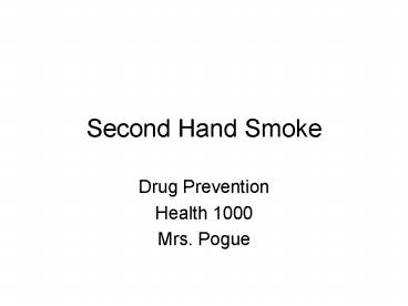 Second Hand Smoke