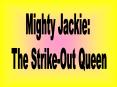Mighty Jackie: PowerPoint PPT Presentation