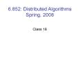 6'852: Distributed Algorithms Spring, 2008 PowerPoint PPT Presentation