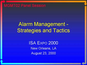 Alarm Management Strategies and Tactics