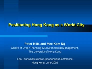 Positioning Hong Kong as a World City