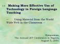 1'0Making More Effective Use of Technology in Foreign Language Teaching Using Material from the Worl PowerPoint PPT Presentation