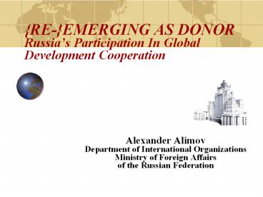 {RE-}EMERGING AS DONOR Russia