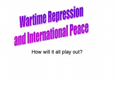 How will it all play out