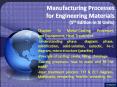 Manufacturing Processes for Engineering Materials 5th Edition in SI Units PowerPoint PPT Presentation