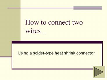 How to connect two wires