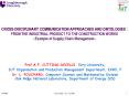CROSSDISCIPLINARY COMMUNICATION APPROACHES AND ONTOLOGIES : FROM THE INDUSTRIAL PRODUCT TO THE CONST PowerPoint PPT Presentation