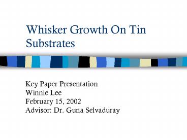 Whisker Growth On Tin Substrates