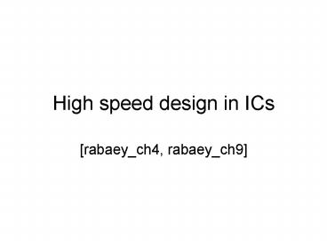 High speed design in ICs