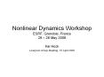 Nonlinear Dynamics Workshop ESRF, Grenoble, France 26  PowerPoint PPT Presentation