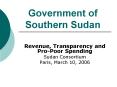 Government of Southern Sudan PowerPoint PPT Presentation