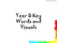 Year 8 Key Words and Visuals PowerPoint PPT Presentation