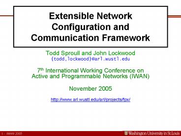 Extensible Network Configuration and Communication Framework