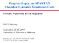 Progress Report on SPARTAN Chamber Dynamics Simulation Code PowerPoint PPT Presentation