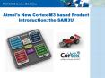 Atmel's New CortexM3 based Product Introduction: the SAM3U PowerPoint PPT Presentation