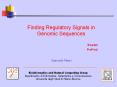 Finding%20Regulatory%20Signals%20in%20Genomic%20Sequences PowerPoint PPT Presentation