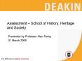 Assessment School of History, Heritage and Society PowerPoint PPT Presentation