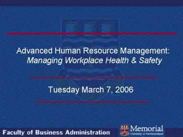 Advanced Human Resource Management: Managing Workplace Health