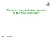 Status of the electronics systems of the MEG experiment