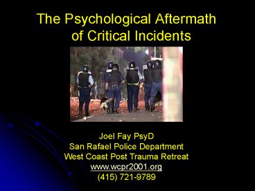 The Psychological Aftermath of Critical Incidents