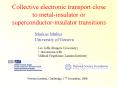 Collective electronic transport close to metalinsulator or superconductorinsulator transitions PowerPoint PPT Presentation
