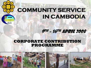 COMMUNITY SERVICE IN CAMBODIA