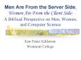 Men Are From the Server Side, Women Are From the Client Side: A Biblical Perspective on Men, Women, and Computer Science PowerPoint PPT Presentation