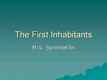 The First Inhabitants