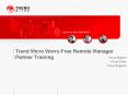 Trend Micro Worry-Free Remote Manager Partner Training PowerPoint PPT Presentation