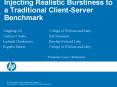 Injecting Realistic Burstiness to a Traditional ClientServer Benchmark PowerPoint PPT Presentation