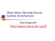 Clean Slate Ubicomp Device System Architecture