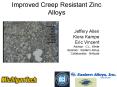 Improved Creep Resistant Zinc Alloys PowerPoint PPT Presentation
