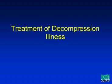 Treatment of Decompression Illness