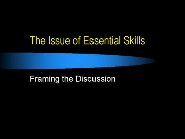 The Issue of Essential Skills