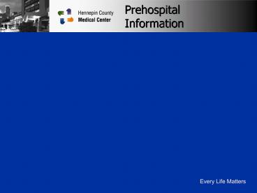 Prehospital Information