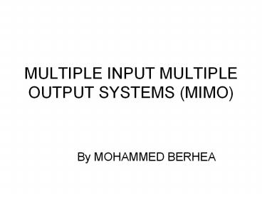 MULTIPLE%20INPUT%20MULTIPLE%20OUTPUT%20SYSTEMS%20(MIMO)