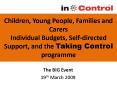 Children, Young People, Families and Carers Individual Budgets, Selfdirected Support, and the Taking PowerPoint PPT Presentation