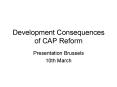 Development Consequences of CAP Reform PowerPoint PPT Presentation