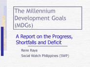 The Millennium Development Goals (MDGs)