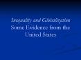 Inequality and Globalization Some Evidence from the United States PowerPoint PPT Presentation