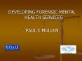 DEVELOPING FORENSIC MENTAL HEALTH SERVICES PowerPoint PPT Presentation