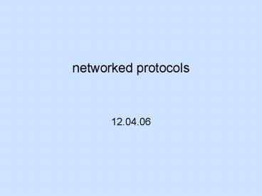 networked protocols