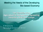 Meeting the Needs of the Developing Bio-based Economy