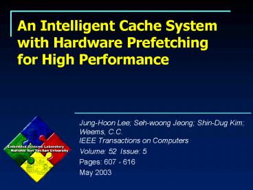 An Intelligent Cache System with Hardware Prefetching for High ...
