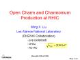 Open Charm and Charmonium Production at RHIC PowerPoint PPT Presentation
