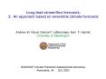 Long-lead streamflow forecasts:  2. An approach based on ensemble climate forecasts PowerPoint PPT Presentation