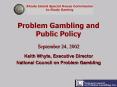 Problem Gambling and Public Policy PowerPoint PPT Presentation