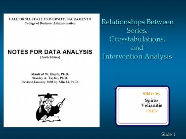 Relationships Between Series, Crosstabulations, and Intervention Analysis